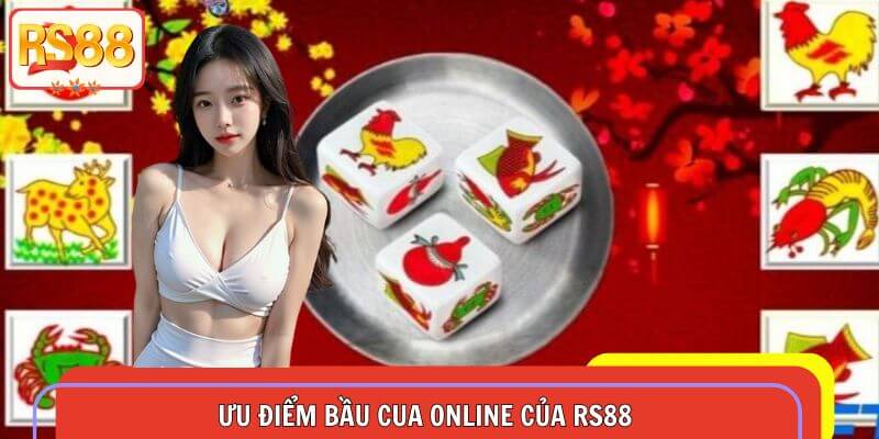 Đánh giá khách quan từ một số ưu điểm bầu cua online của RS88