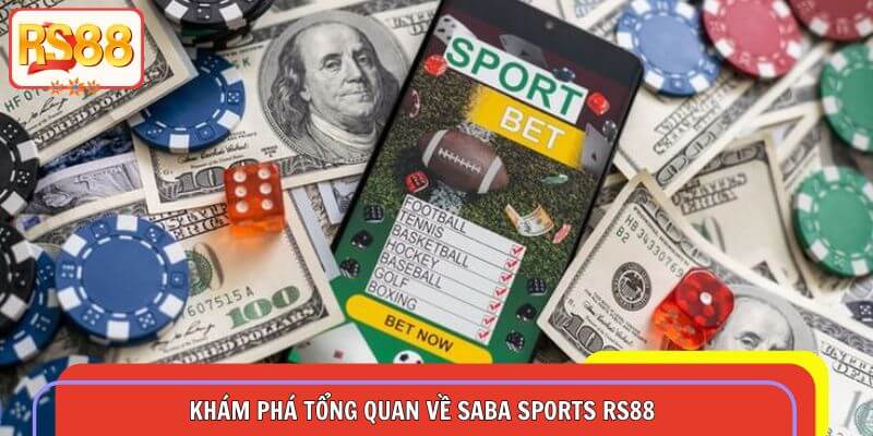 Khám phá tổng quan về Saba Sports RS88