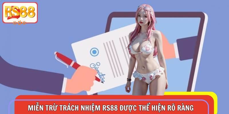 Miễn trừ trách nhiệm RS88 được thể hiện rõ ràng