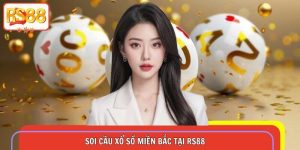Soi Cầu Xổ Số Miền Bắc Tại RD88 – Dự Đoán Chính Xác, Cược Dễ Trúng