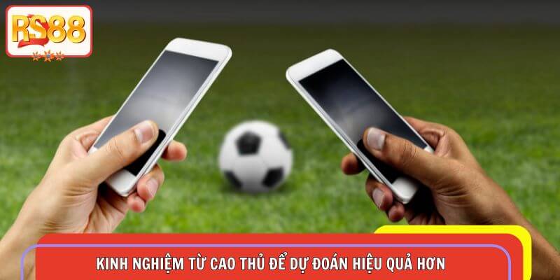 Tận dụng kinh nghiệm từ cao thủ để dự đoán hiệu quả hơn