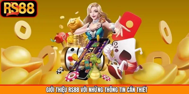 Giới thiệu RS88 với những thông tin cần thiết